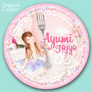 オリジナル丸形コースターAyumiTojyo
